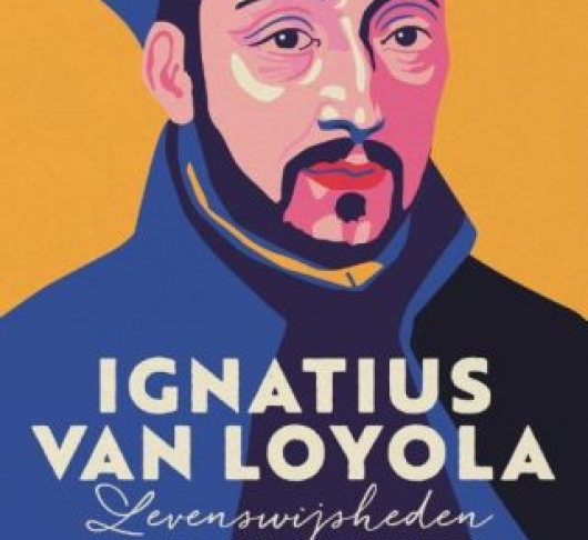 Ignatius van Loyola – levenswijsheden
