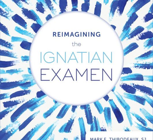 BOEK: Mark. E. Thibodeaux s.j., Reimagining the Ignatian Examen,