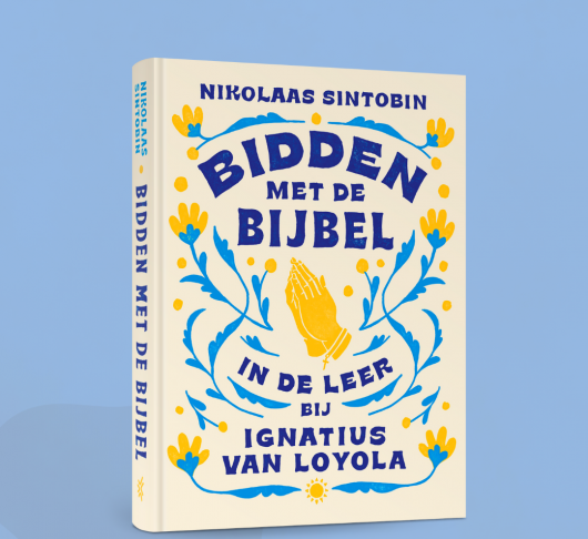Bidden met de Bijbel – in de leer bij Ignatius van Loyola 1